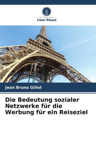 Die Bedeutung sozialer Netzwerke für die Werbung für ein Reiseziel
