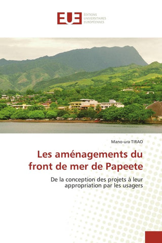 Les aménagements du front de mer de Papeete