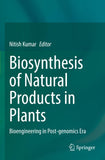 Biosynthesis of Natural Products in Plants