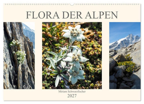 Flora der Alpen (Wandkalender 2027 DIN A2 quer), CALVENDO Monatskalender
