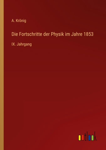 Die Fortschritte der Physik im Jahre 1853