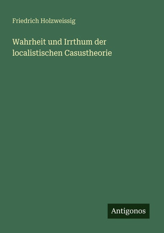Wahrheit und Irrthum der localistischen Casustheorie
