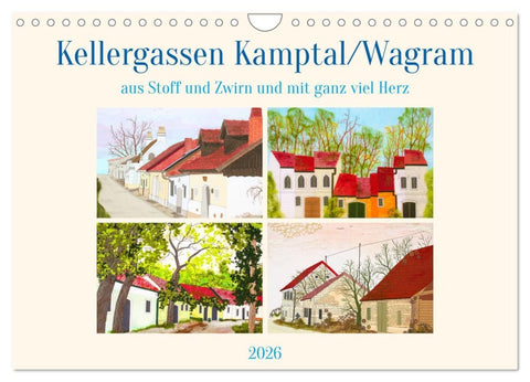 Wagramer Kellergassen (Wandkalender 2026 DIN A4 quer), CALVENDO Monatskalender