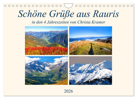 Schöne Grüße aus Rauris (Wandkalender 2026 DIN A4 quer), CALVENDO Monatskalender