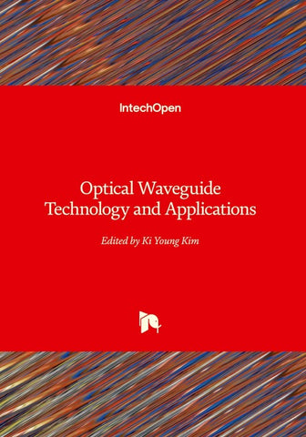 Optical Waveguide Technology and and Applications