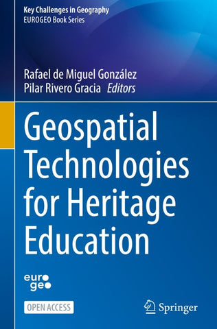 Geospatial Technologies for Heritage Education