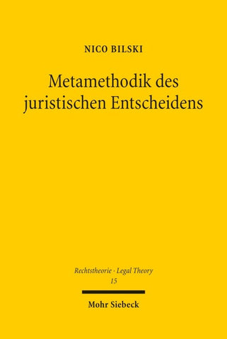 Metamethodik des juristischen Entscheidens