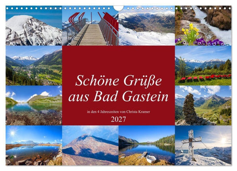 Schöne Grüße aus Bad Gastein (Wandkalender 2027 DIN A3 quer), CALVENDO Monatskalender