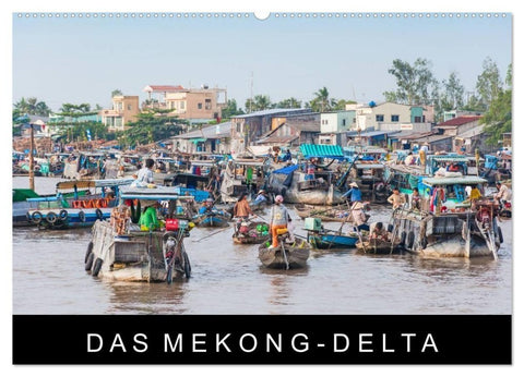 Das Mekong-Delta (Wandkalender 2027 DIN A2 quer), CALVENDO Monatskalender