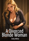 A Divorced Blonde Woman
