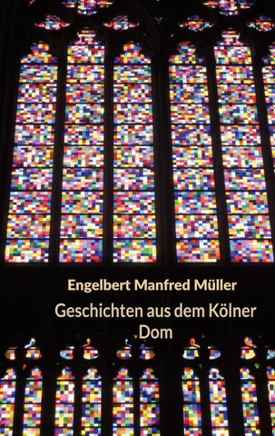 Geschichten aus dem Kölner Dom