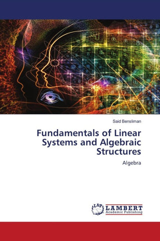 Fundamentals of Linear Systems and Algebraic Structures