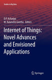 Internet of Things: Novel Advances and Envisioned Applications