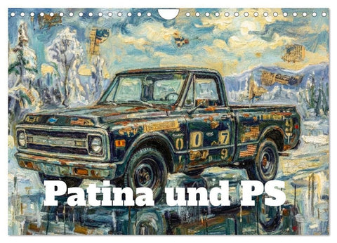 Patina und PS (Wandkalender 2027 DIN A4 quer), CALVENDO Monatskalender