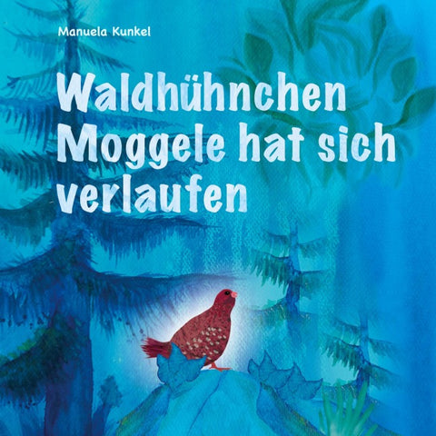 Waldhühnchen Moggele hat sich verlaufen