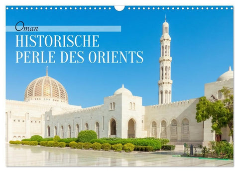 Oman - Historische Perle des Orients (Wandkalender 2027 DIN A3 quer), CALVENDO Monatskalender