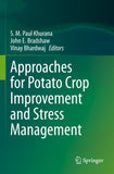 Approaches for Potato Crop Improvement and Stress Management