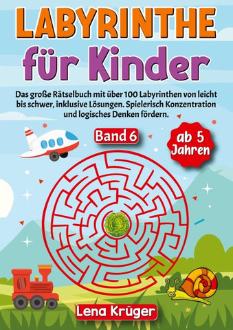 Labyrinthe für Kinder ab 5 Jahren - Band 6