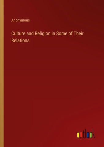 Culture and Religion in Some of Their Relations