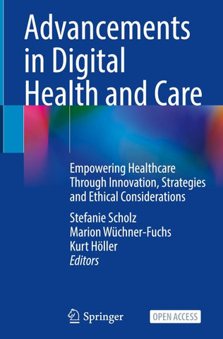 Advancements in Digital Health and Care