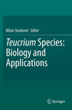 Teucrium Species: Biology and Applications