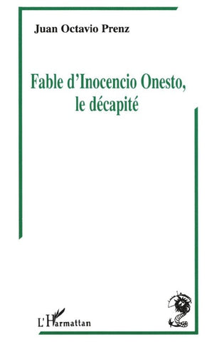 Fables d'Inocencio Onesto, le décapité