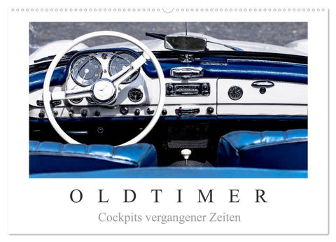 Oldtimer - Cockpits vergangener Zeiten (Wandkalender 2026 DIN A2 quer), CALVENDO Monatskalender