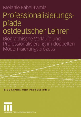 Professionalisierungspfade ostdeutscher Lehrer