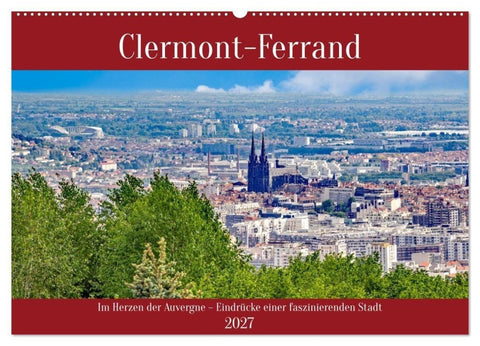 Clermont-Ferrand (Wandkalender 2027 DIN A2 quer), CALVENDO Monatskalender