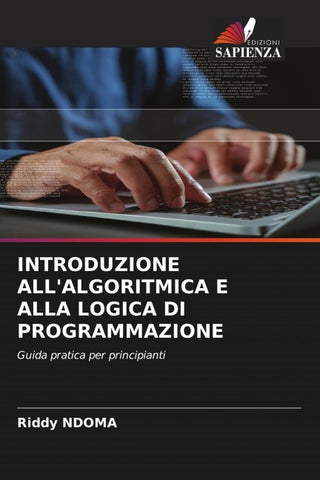 INTRODUZIONE ALL'ALGORITMICA E ALLA LOGICA DI PROGRAMMAZIONE