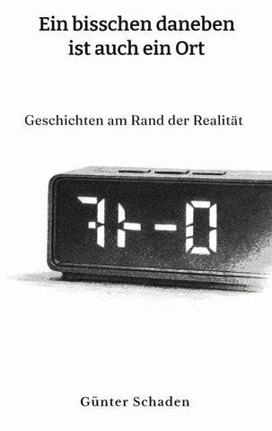 Ein bisschen daneben ist auch ein Ort