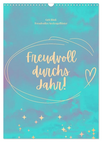 Freudvoll durchs Jahr! (Wandkalender 2027 DIN A3 hoch), CALVENDO Monatskalender