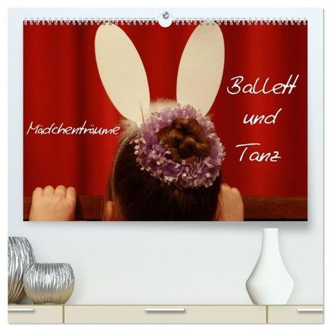 Mädchenträume - Ballett und Tanz (hochwertiger Premium Wandkalender 2026 DIN A2 quer), Kunstdruck in Hochglanz