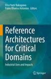 Reference Architectures for Critical Domains