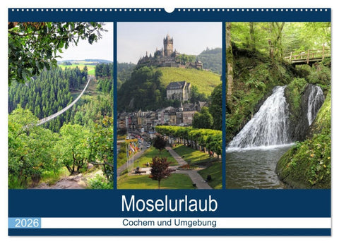 Moselurlaub - Cochem und Umgebung (Wandkalender 2026 DIN A2 quer), CALVENDO Monatskalender