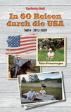 In 60 Reisen durch die USA - Teil IV
