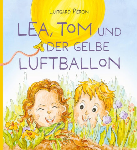 Lea, Tom und der gelbe Luftballon