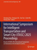 International Symposium for Intelligent Transportation and Smart City (ITASC) 2025 Proceedings
