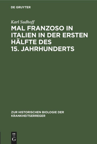 Mal Franzoso in Italien in der ersten Hälfte des 15. Jahrhunderts