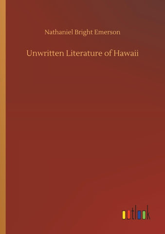 Unwritten Literature of Hawaii