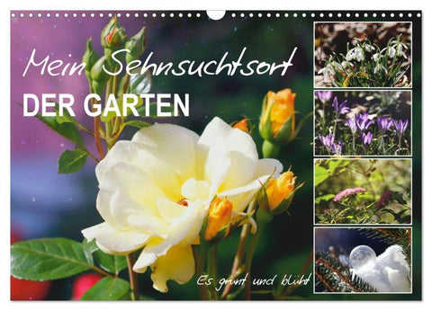 Mein Sehnsuchtsort, der Garten (Wandkalender 2027 DIN A3 quer), CALVENDO Monatskalender