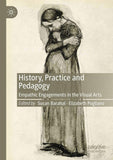 History, Practice and Pedagogy