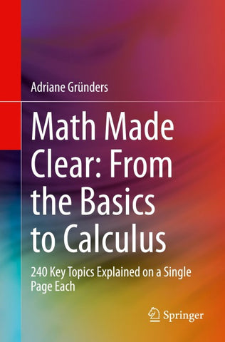 Math Made Clear: From the Basics to Calculus