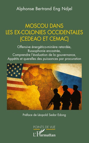 Moscou dans les ex-colonies occidentales (CEDEAO et CEMAC)