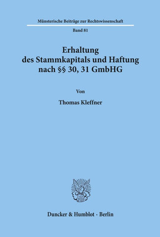 Erhaltung des Stammkapitals und Haftung nach §§ 30, 31 GmbHG.