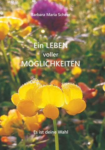 Ein LEBEN voller MÖGLICHKEITEN
