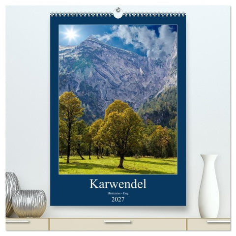 Karwendel - Hinterriss-Eng (hochwertiger Premium Wandkalender 2027 DIN A2 hoch), Kunstdruck in Hochglanz