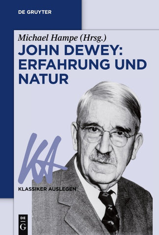 John Dewey: Erfahrung und Natur