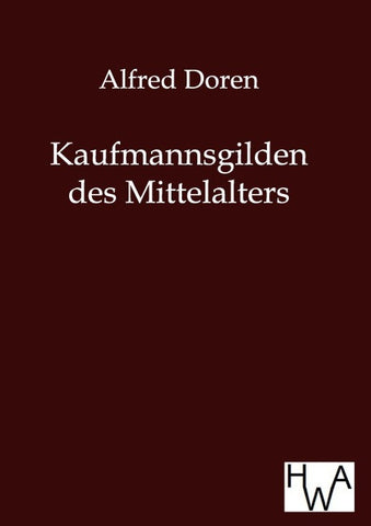 Kaufmannsgilden des Mittelalters