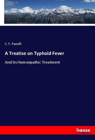 A Treatise on Typhoid Fever